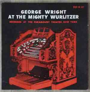 George Wright  - At The Mighty Wurlitzer