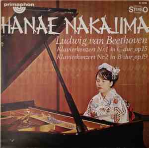 Hanae Nakajima, Ludwig Van Beethoven - Klavierkonzert Nr. 1 In C-Dur, Op. 15 - Klavierkonzert Nr. 2 In B-Dur, Op. 19