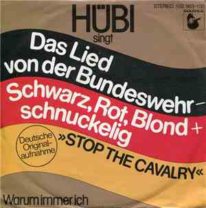 Hübi - Das Lied Von Der Bundeswehr - Schwarz, Rot, Blond Und Schnuckelig