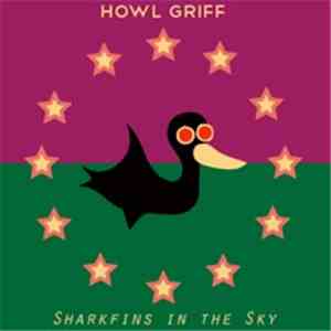 Howl Griff - Sharkfins In The Sky
