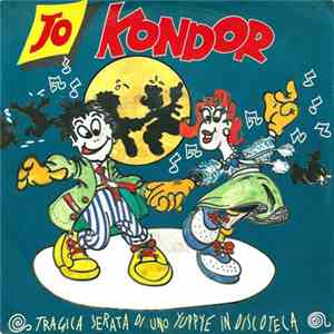 Jo Kondor - Tragica Serata Di Uno Yuppie In Discoteca