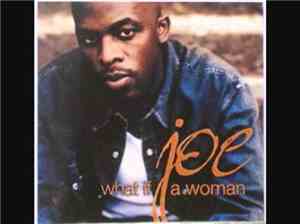 Joe - What If A Woman