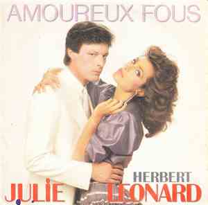 Julie, Herbert Leonard - Amoureux Fous