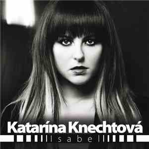Katarína Knechtová - Isabel