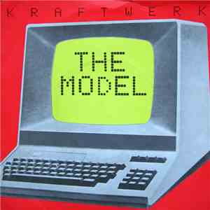 Kraftwerk - The Model / Computer Love