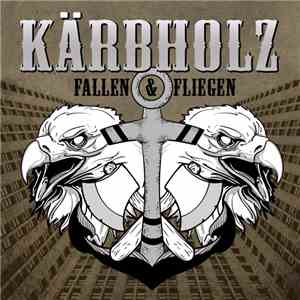 Kärbholz - Fallen & Fliegen