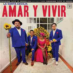 La Santa Cecilia - Amar y Vivir