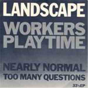 Landscape - Workers Playtime