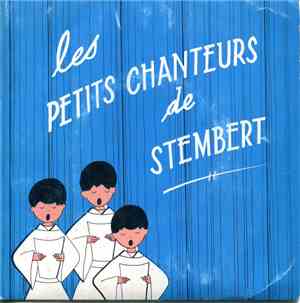 Les Petits Chanteurs De Stembert - Les Petits Chanteurs De Stembert