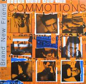 Lloyd Cole And The Commotions - Brand New Friend