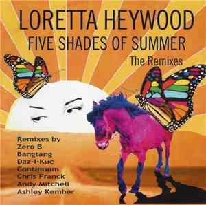 Loretta Heywood - Five Shades Of Summer (The Remixes)