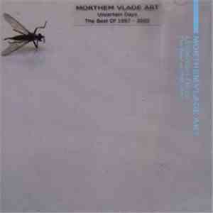 Morthem Vlade Art - Uncertain Days (Best Of 1997-2005)