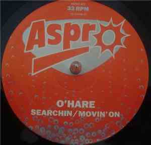 O'Hare - Searchin / Movin On