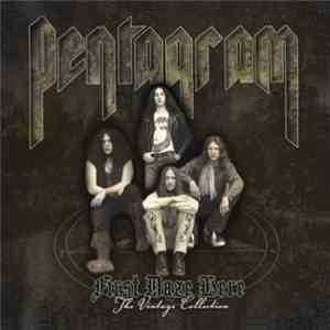 Pentagram - First Daze Here: The Vintage Collection