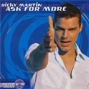 Ricky Martin - Ask For More
