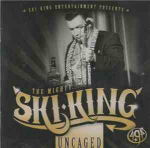 Ski King - Uncaged