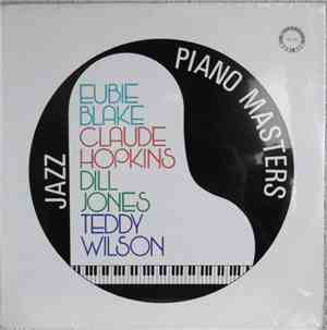 Teddy Wilson, Claude Hopkins, Dill Jones, Eubie Blake - Jazz Piano Masters. Live At The New School