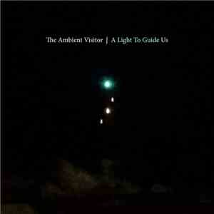 The Ambient Visitor - A Light To Guide Us