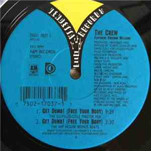 The Crew Featuring Freedom Williams - Get Dumb! (Free Your Body)