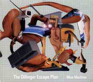 The Dillinger Escape Plan - Miss Machine