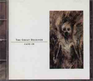 The Great Deceiver - Cave-In