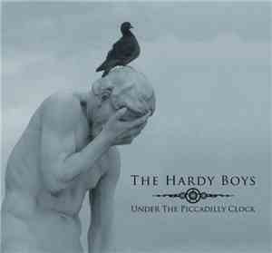 The Hardy Boys  - Under The Piccadilly Clock EP