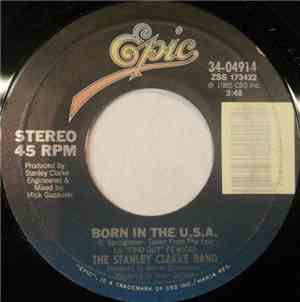 The Stanley Clarke Band - Born In The U.S.A.