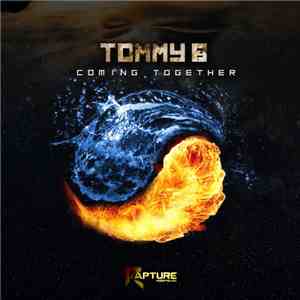 Tommy B  - Coming Together