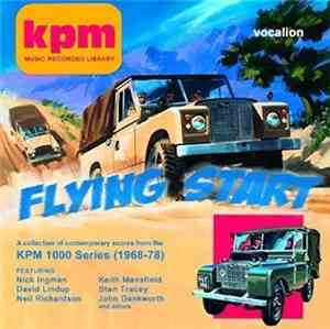 Various - Flying Start - A Collection Of Contemporary Scores From The KPM 1000 Series (1968-78)