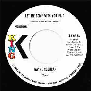 Wayne Cochran - Let Me Come With You