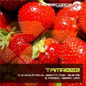 ZyZ/Ruffen & Jssa / Paimon  - Give Me / Berry Jam
