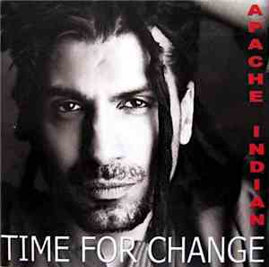 Apache Indian - Time For Change