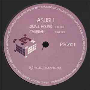 Asusu - Small Hours / Taurean