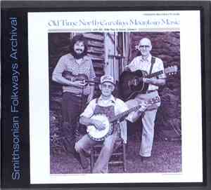 Bill, Billie Ray & David Johnson  - Old Time North Carolina Mountain Music