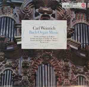Carl Weinrich, Bach - Bach Organ Music