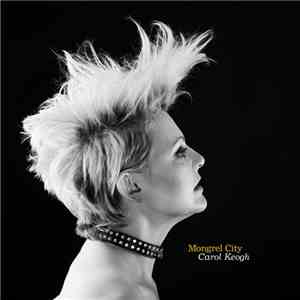 Carol Keogh - Mongrel City
