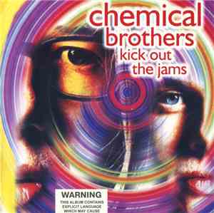 Chemical Brothers - Kick Out The Jams
