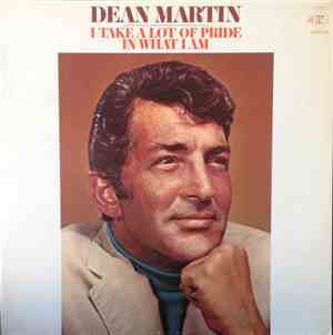 Dean Martin - I Take A Lot Of Pride In What I Am