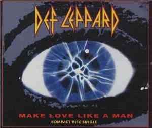 Def Leppard - Make Love Like A Man