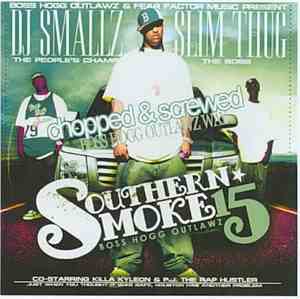 DJ Smallz The People's Champ & Slim Thug The Boss Present Various - Southern Smoke 15 - Boss Hogg Outlawz