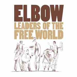 Elbow - Leaders Of The Free World