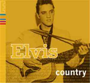 Elvis Presley - Elvis Country