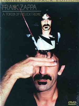 Frank Zappa - A Token Of His Extreme