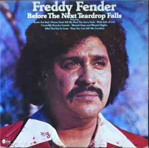 Freddy Fender  - Before The Next Teardrop Falls