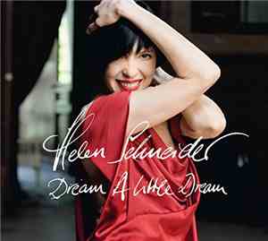 Helen Schneider - Dream A Little Dream