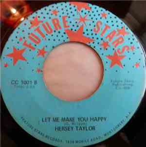 Hersey Taylor - We're Gonna Run Out Of Time / Let Me Make You Happy