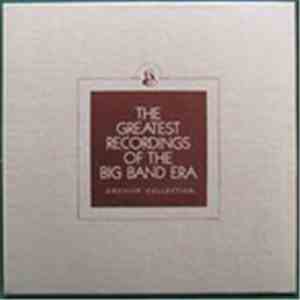 Horace Heidt / Jack Jenny / Claude Hopkins / Harry James  - The Greatest Recordings Of The Big Band Era