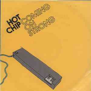 Hot Chip - Coming On Strong