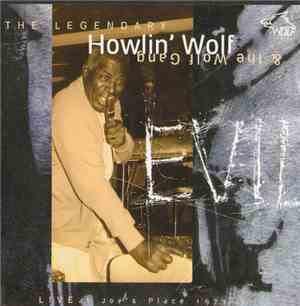Howlin' Wolf & The Wolf Gang - Evil - Live At Joe's Place 1973