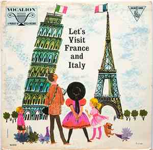 Jacques Hirschler, Bryna Raeburn, Children's Hour Singers And Orchestra - Let's Visit France And Italy
